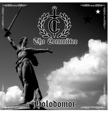 The Committee - Holodomor