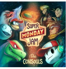 The Consouls - Super Monday Jam