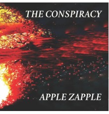 The Conspiracy - Apple Zapple