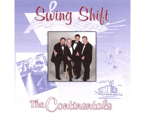 The Continentals - Swing Shift