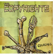 The Copyrights - Crutches - Single