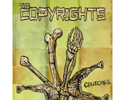 The Copyrights - Crutches - Single