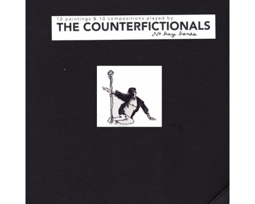 The Counterfictionals - No Hay Banda