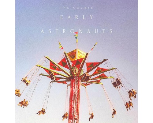 The Course - Early Astronauts