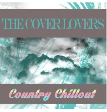 The Cover Lovers - Chillout Country