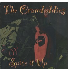 The Crawdaddies - Spice It Up