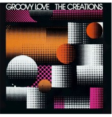 The Creations - Groovy Love