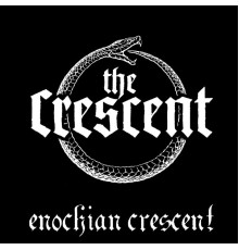 The Crescent - Enochian Crescent