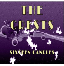 The Crests - Sixteen Candles