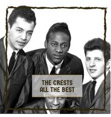 The Crests - All The Best