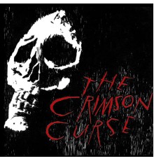 The Crimson Curse - Greatest Hits