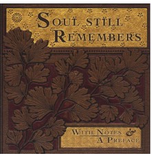 The Critics - Soul Still Remembers