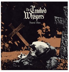 The Crooked Whispers - Funeral Blues