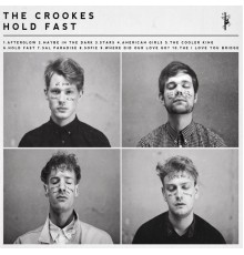 The Crookes - Hold Fast