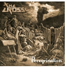 The Cross - Peregrination  (Demo)