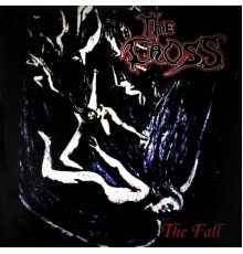 The Cross - The Fall  (Demo)