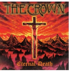 The Crown - Eternal Death