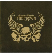 The Crown - Crowned Unholy