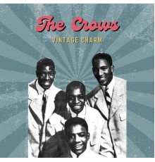 The Crows - The Crows (Vintage Charm)