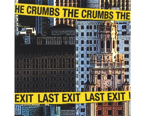 The Crumbs - Last Exit