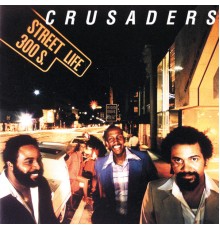 The Crusaders - Street Life