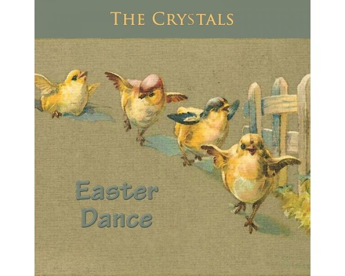 The Crystals - Easter Dance