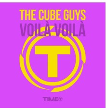 The Cube Guys - Voilà voilà