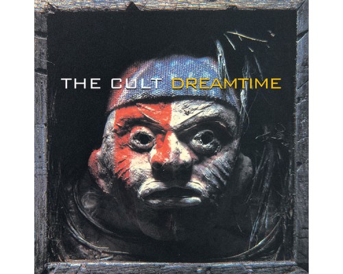 The Cult - Dreamtime