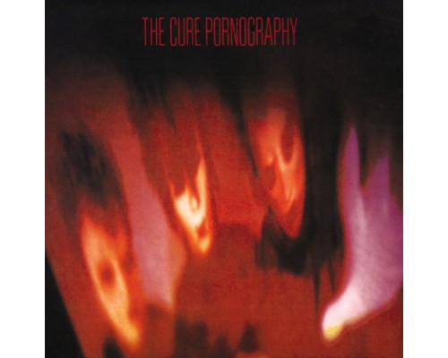 The Cure - Pornography