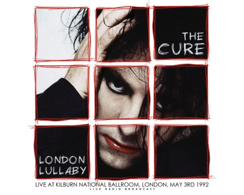 The Cure - London Lullaby (live)