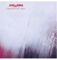 The Cure - Seventeen Seconds