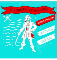The D'Oyle Carte Company and Isidore Godfrey - The Pirates Of Penzance
