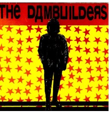 The Dambuilders - Islington Revisited