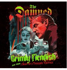 The Damned - Grimly Fiendish (Live)