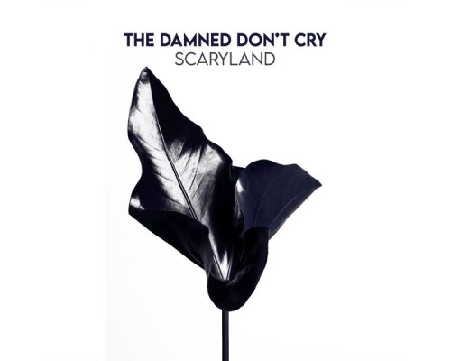 The Damned Don't Cry - Scaryland