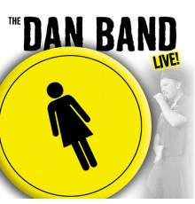 The Dan Band - The Dan Band Live! (Live)