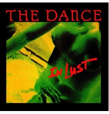 The Dance - In Lust