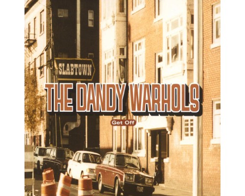 The Dandy Warhols - Get Off