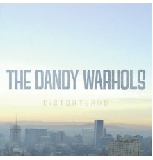 The Dandy Warhols - Distortland