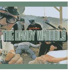 The Dandy Warhols - Godless