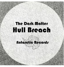 The Dark Matter - Hull Breach