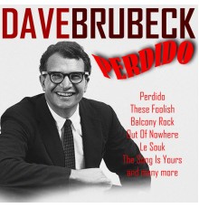 The Dave Brubeck Quartet - Perdido