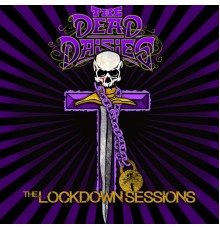 The Dead Daisies - The Lockdown Sessions  (Live)