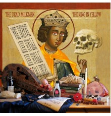 The Dead Milkmen - The King in Yellow
