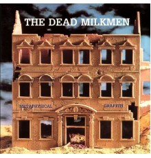 The Dead Milkmen - Metaphysical Graffiti