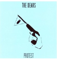 The Dears - Protest EP