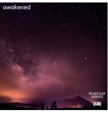 The Deep Sleep Scientists - Awakened