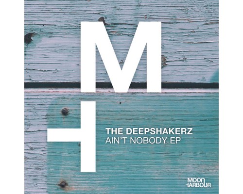 The Deepshakerz - Ain't Nobody EP