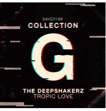 The Deepshakerz - Tropic Love