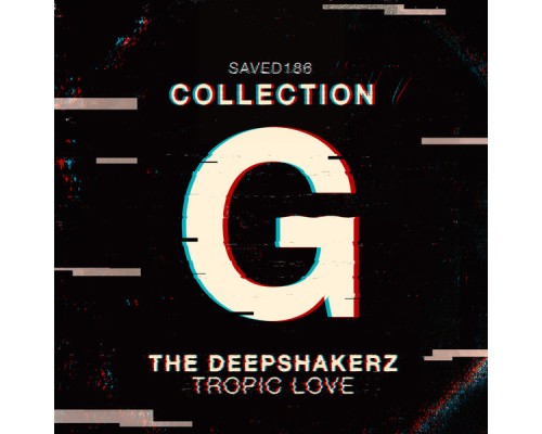 The Deepshakerz - Tropic Love